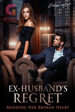 Ex-Husband’s Regret by Evelyn M.M