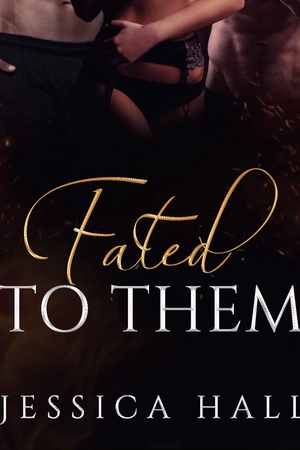 Fated to Them (book 1+2)