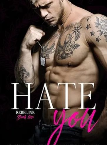 Hate You (Rebel Ink Book 1)