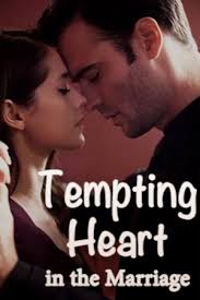 Tempting Heart in the Marriage