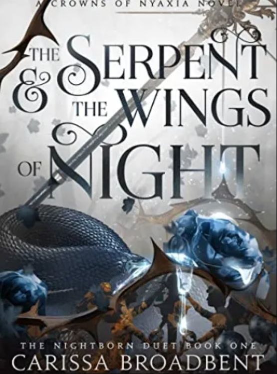 The Serpent and the Wings of Night (Crowns of Nyaxia Book 1)