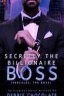 Secretly The Billionaire Boss by Debbie chocolate