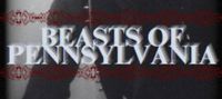 Beasts of Pennsylvania - | The Nature of the Beast |