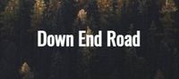 Down End Road