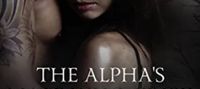 The Alpha’s Mate Who Cried Wolf: Book One of The Alpha Series